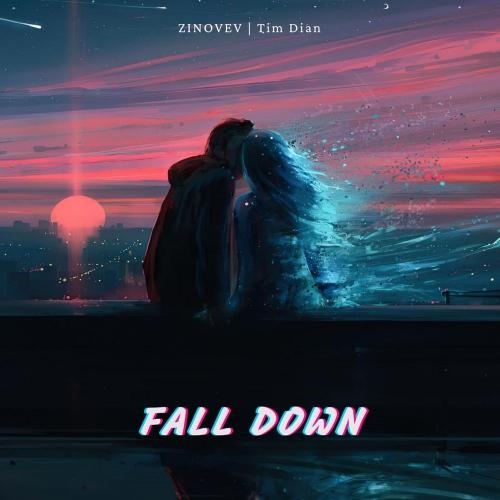 Fall Down - ZINOVEV & Tim Dian