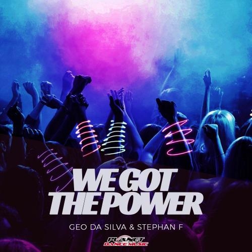 We Got The Power - Geo Da Silva feat. Stephan F