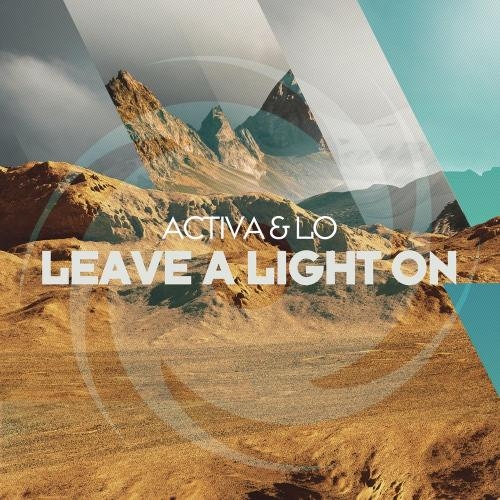 Leave A Light On - Activa & Lo