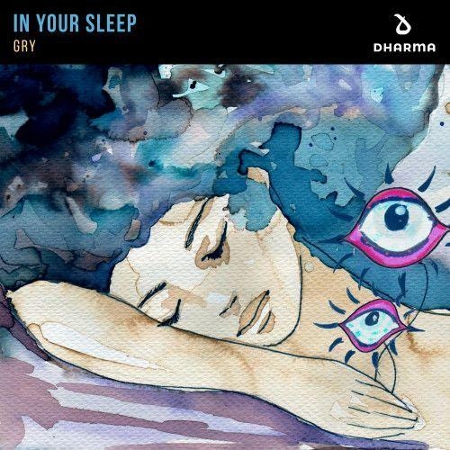 In Your Sleep - GRY