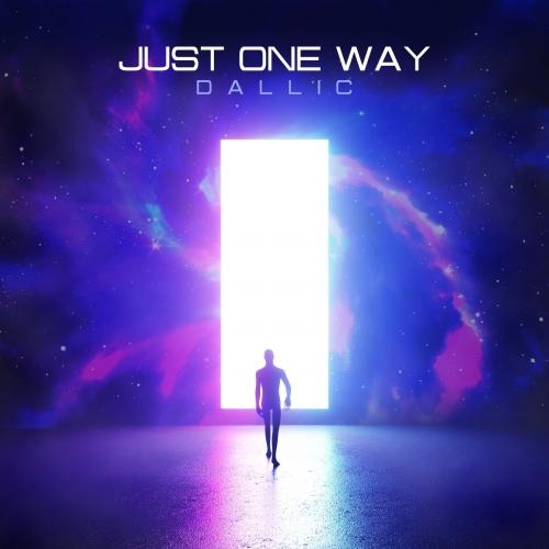 Just One Way - Dallic