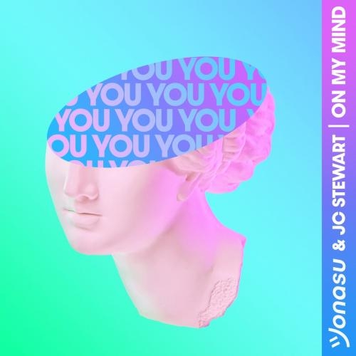 On My Mind - Jonasu feat. JC Stewart
