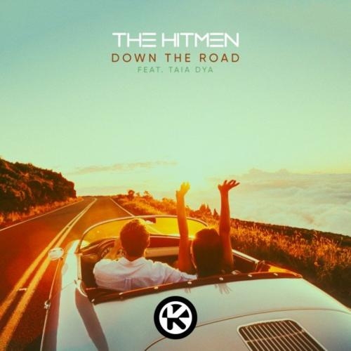 Down The Road - The Hitmen feat. Taia Dya