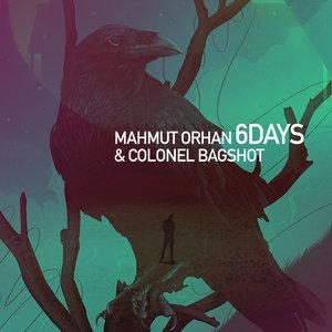 6 Days - Mahmut Orhan, Colonel Bagshot