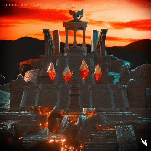 Story Of My Life - Illenium & Sueco feat. Trippie Redd