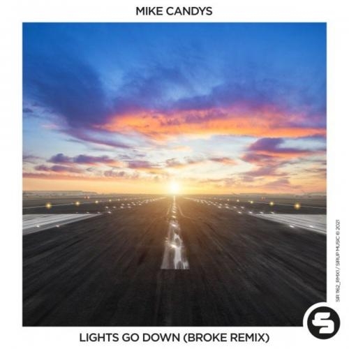 Lights Go Down (Broke Remix Edit) - Mike Candys
