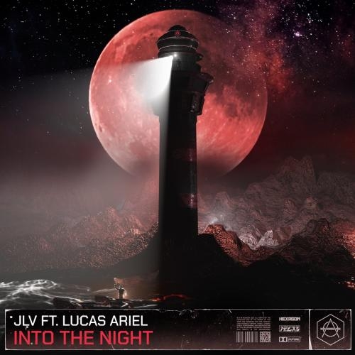 Into The Night - JLV feat. Lucas Ariel