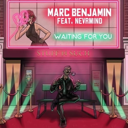 Waiting For You - Marc Benjamin feat. Nevrmind