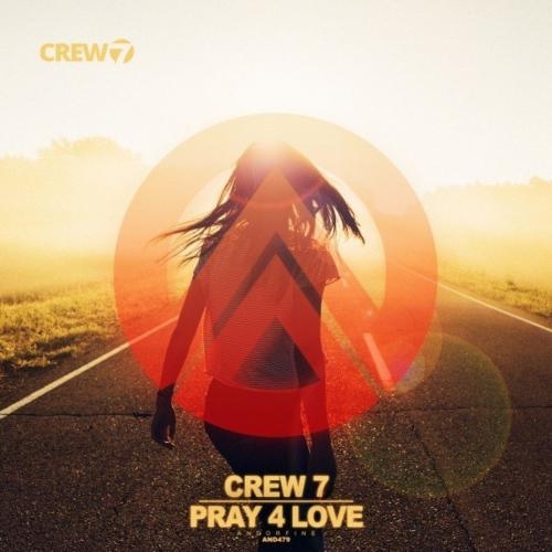 Pray 4 Love - Crew 7