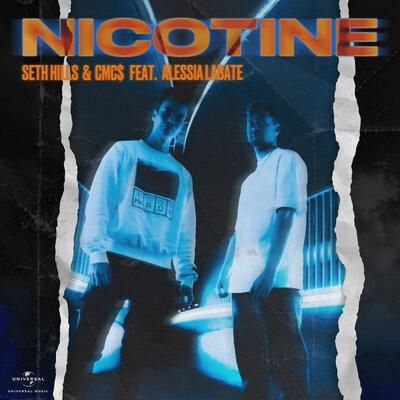 Nicotine - Seth Hills, Cmc$, Alessia Labate