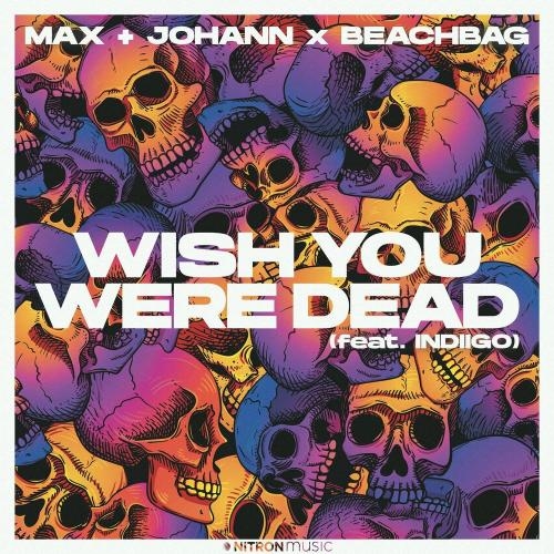Wish You Were Dead - Max + Johann, Beachbag & Indiigo