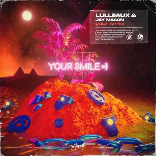 Your Smile - Lulleaux & Jay Mason