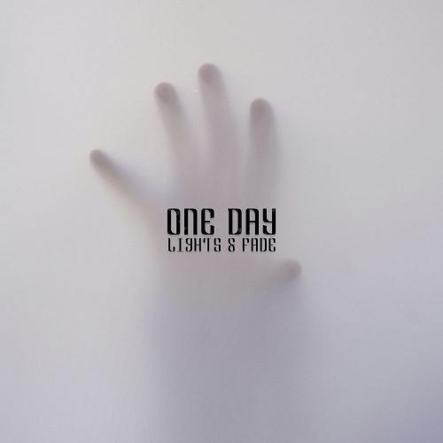 One Day - Lights & Fade