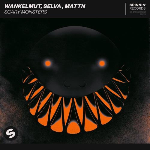 Scary Monsters - Wankelmut, Selva & MATTN