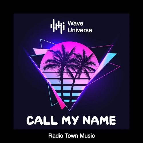 Call My Name - Radio Town Music