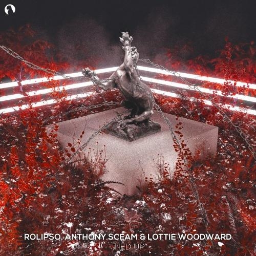 Tied Up - Rolipso, Anthony Sceam & Lottie Woodward