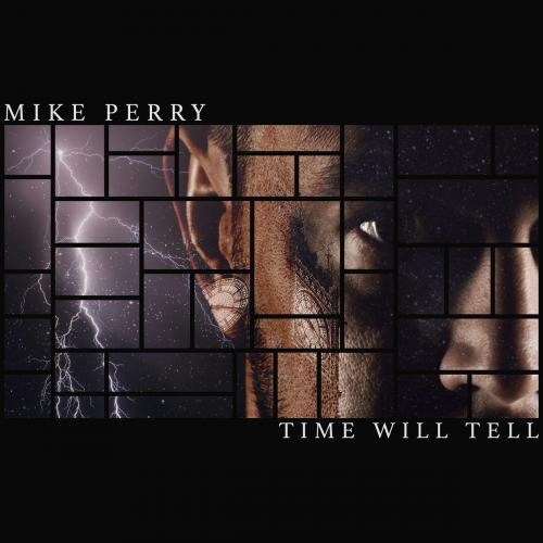 Time Will Tell - Mike Perry