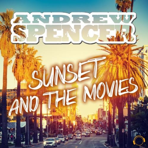 Sunset And The Movies (Club Edit) - Andrew Spencer