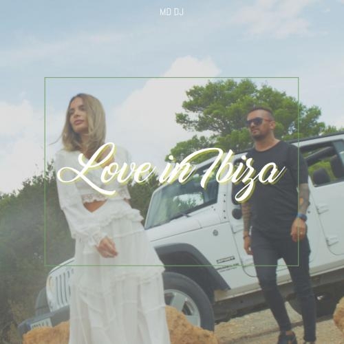 Love In Ibiza - MD DJ
