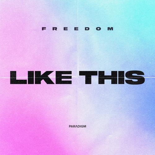 Like This - Freedom
