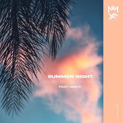 Summer Night - DanielSK & Maria Bali feat. Kiko P.
