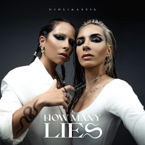 How Many Lies - Gioli x Assia