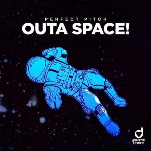 Outa Space! - Perfect Pitch