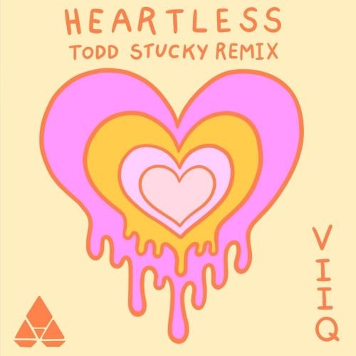 Heartless (Todd Stucky Remix) - Viiq