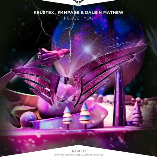 Forget You - Krustex, R4MPAGE & Dalbin Mathew