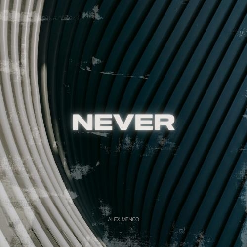 Never - Alex Menco