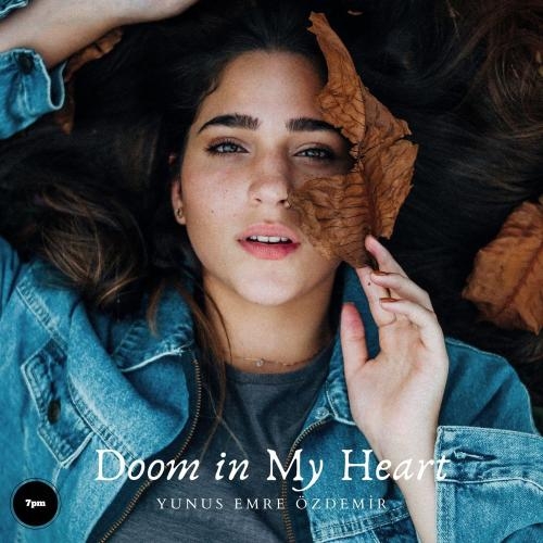 Doom in My Heart - Yunus Emre Özdemir