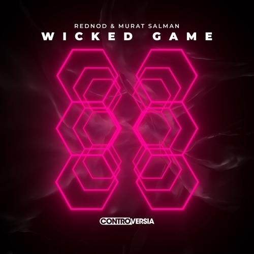 Wicked Game - Rednod & Murat Salman