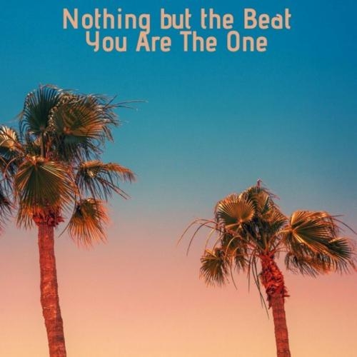 You Are The One - Nothing But The Beat