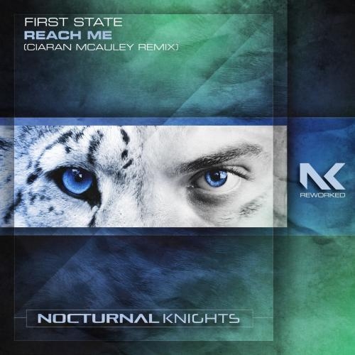 Reach Me (Ciaran Mcauley Remix) - First State