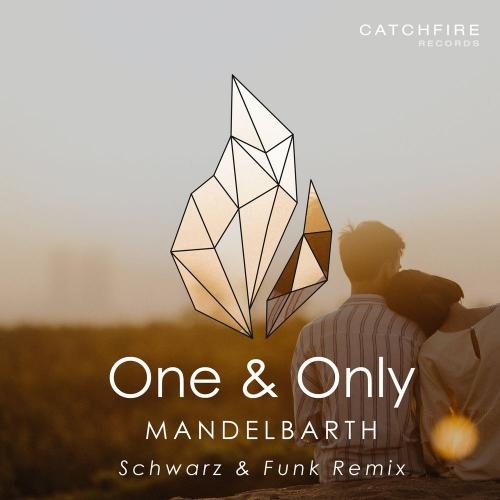 One & Only (Schwarz & Funk Remix) - Mandelbarth
