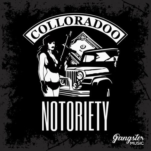 Notoriety - Colloradoo
