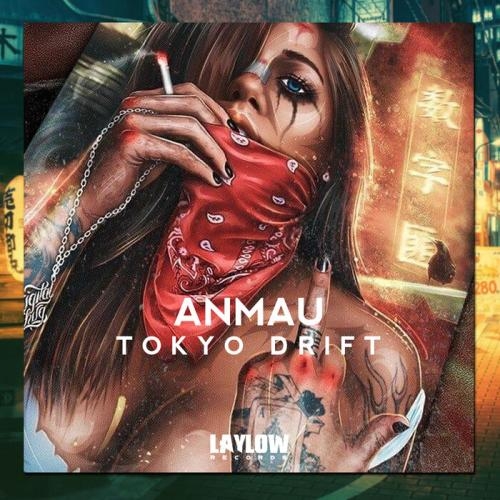 Tokyo Drift - ANMAU