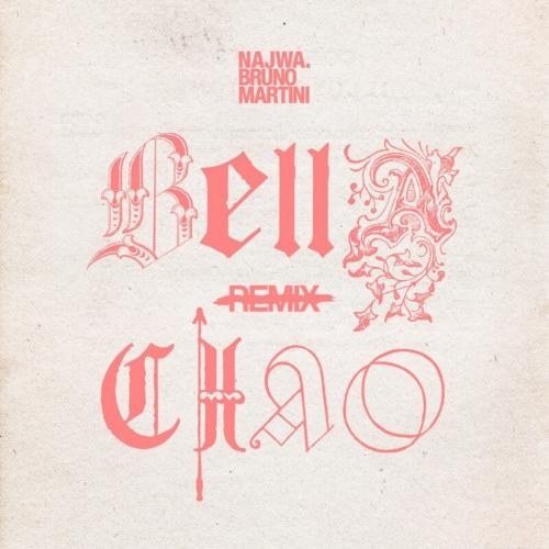 Bella Ciao (Bruno Martini Remix) - Najwa