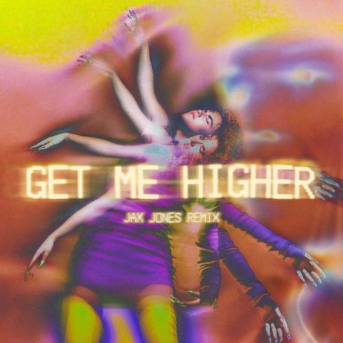 Get Me Higher (Jax Jones Remix) - Georgia feat. David Jackson