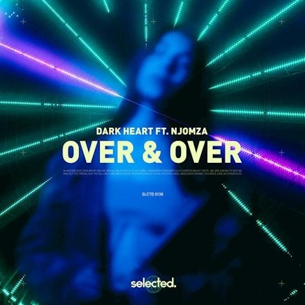 Over & Over - Dark Heart feat. Njomza