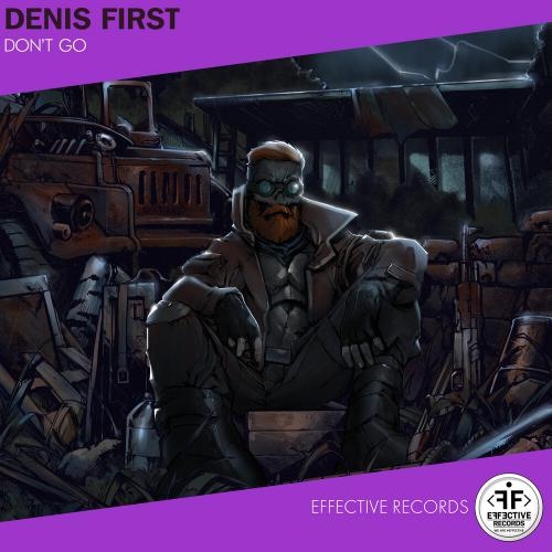 Dont Go - Denis First