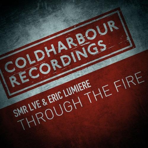 Through The Fire - SMR LVE feat. Eric Lumiere