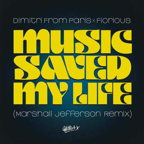 Music Saved My Life (Marshall Jefferson Remix) - Dimitri From Paris feat. Fiorious