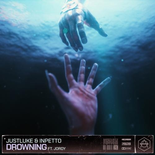 Drowning - JustLuke & Inpetto feat. Jordy