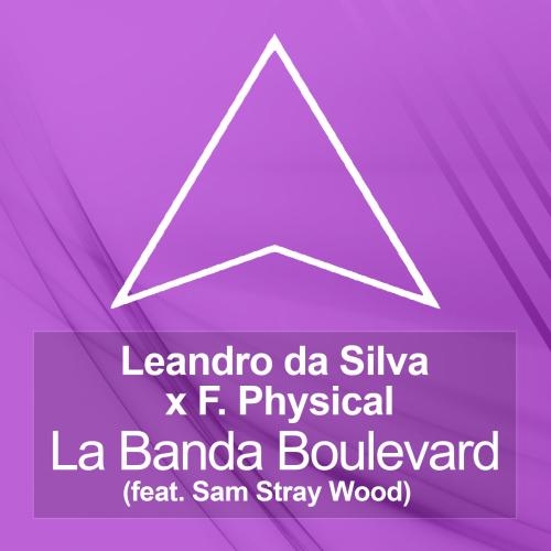 La Banda Boulevard (feat. Sa - Leandro Da Silva, F.Physical feat. Sam Stray Wood