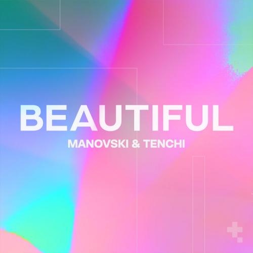 Beautiful - Manovski, Tenchi