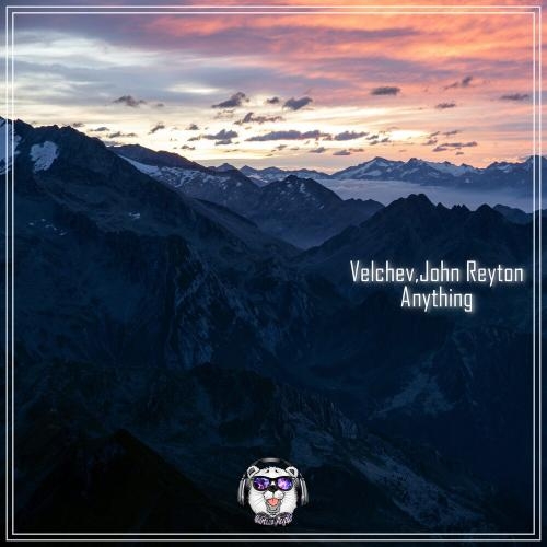 Anything - Velchev & John Reyton