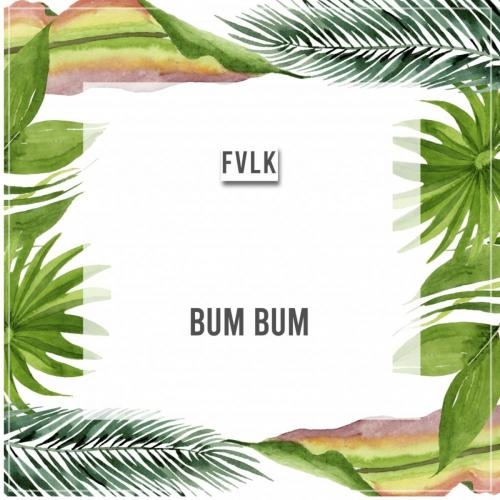 Bum Bum (Radio Edit) - FVLK