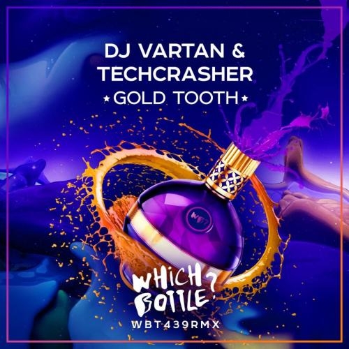 Gold Tooth (Radio Edit) - Dj Vartan & Techcrasher