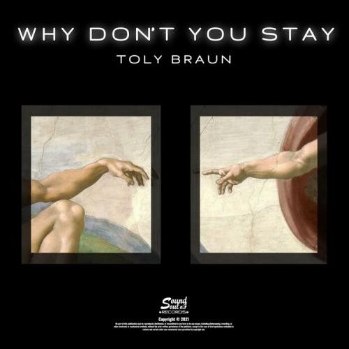 Why Don't You Stay - Toly Braun